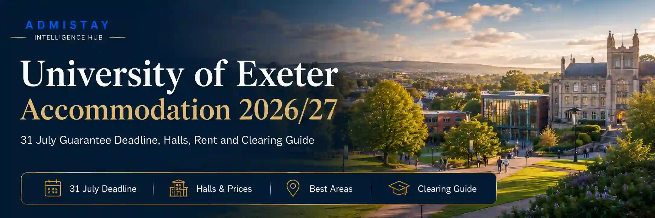 University of Exeter accommodation 2026 27 guarantee deadline halls rent and Clearing guide